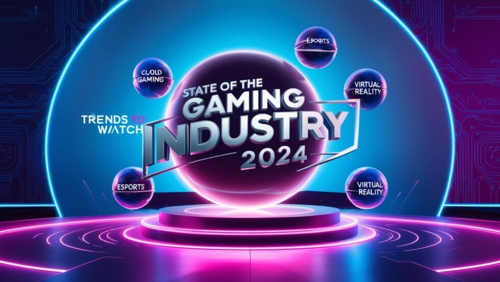 State of the Gaming Industry 2024: Trends to Watch | Rapture Play